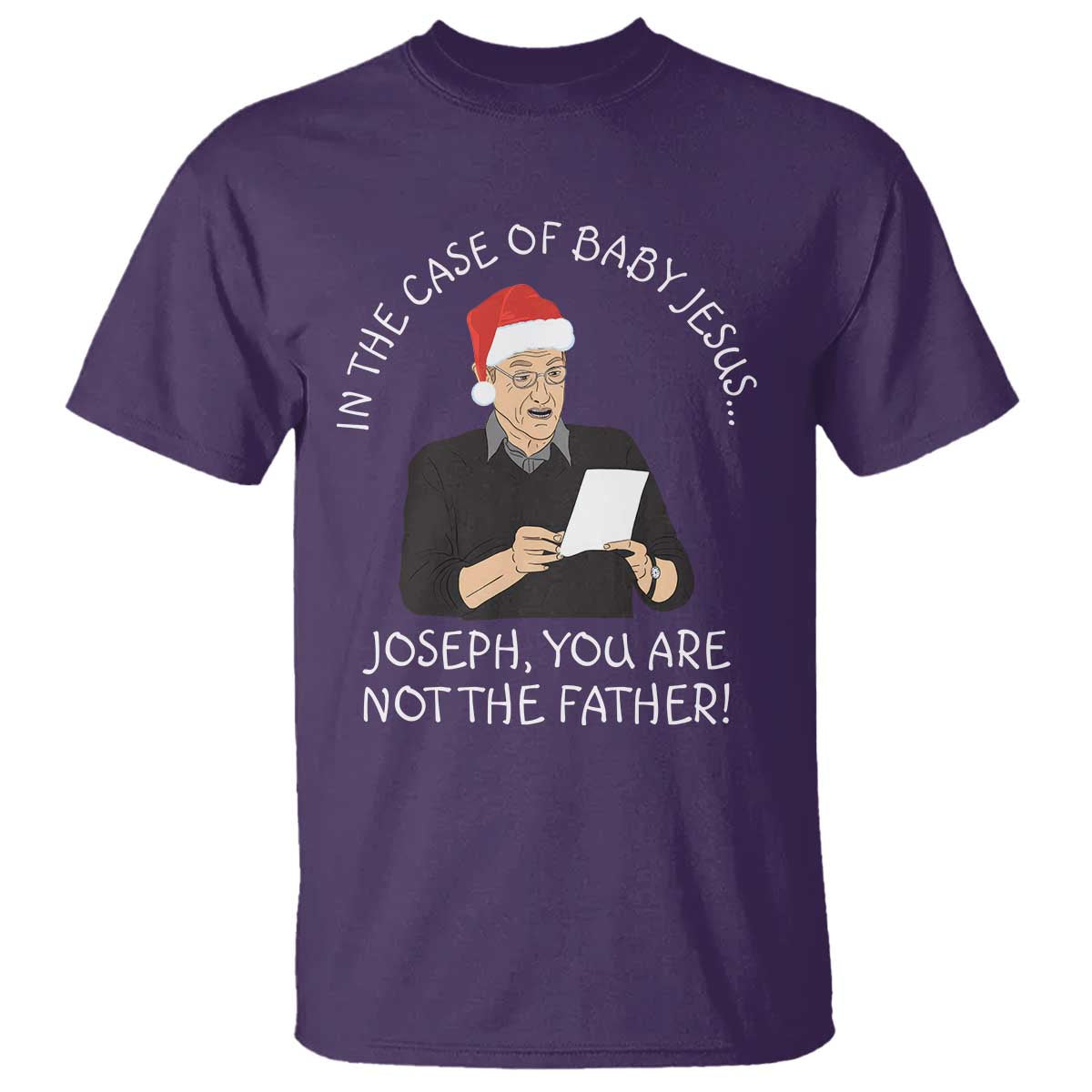 Funny Christmas Jesus Paternity Test T Shirt Joseph You Are Not the Father Holiday Humor - Wonder Print Shop