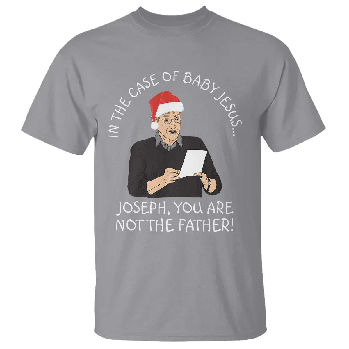 Funny Christmas Jesus Paternity Test T Shirt Joseph You Are Not the Father Holiday Humor - Wonder Print Shop