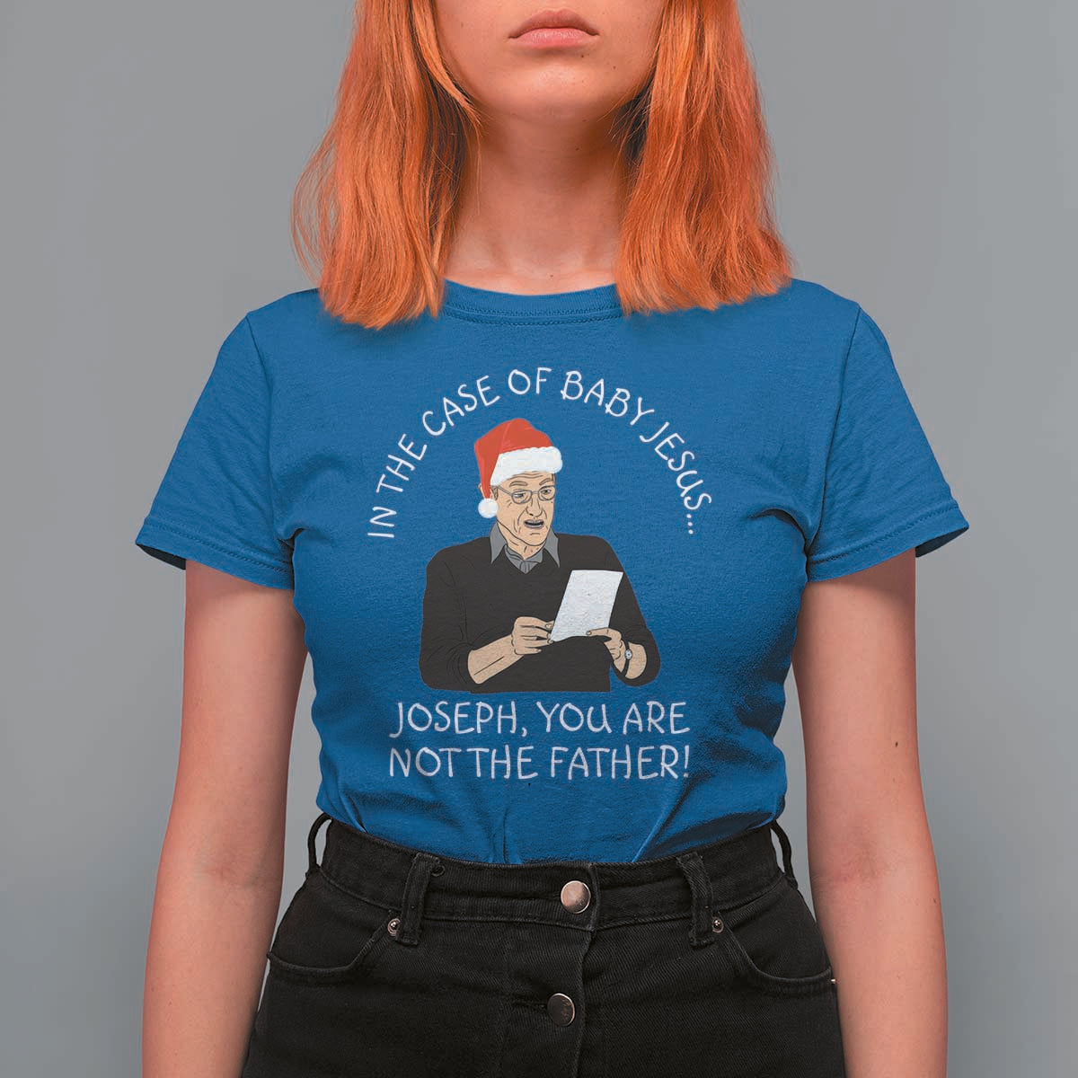 Funny Christmas Jesus Paternity Test T Shirt For Women Joseph You Are Not the Father Holiday Humor - Wonder Print Shop