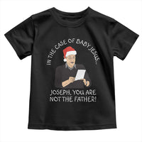 Funny Christmas Jesus Paternity Test Toddler T Shirt Joseph You Are Not the Father Holiday Humor - Wonder Print Shop