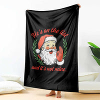 Funny Santa He is On the List Christmas Throw Blanket Sassy Retro Holiday Humor - Wonder Print Shop
