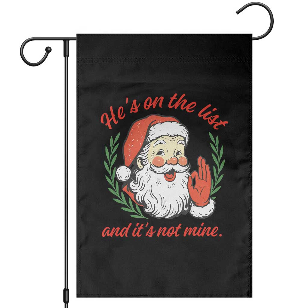 Funny Santa He is On the List Christmas Garden Flag Sassy Retro Holiday Humor - Wonder Print Shop