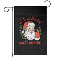 Funny Santa He is On the List Christmas Garden Flag Sassy Retro Holiday Humor - Wonder Print Shop