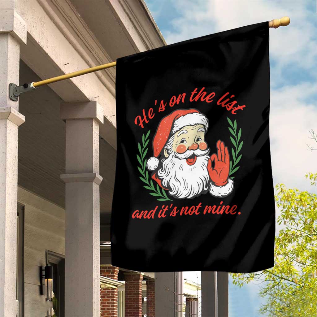Funny Santa He is On the List Christmas Garden Flag Sassy Retro Holiday Humor - Wonder Print Shop