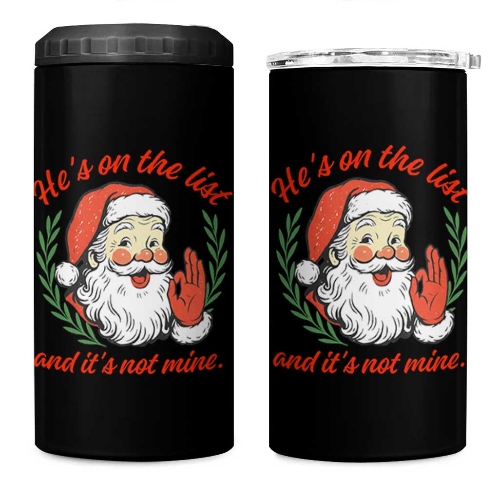Funny Santa He is On the List Christmas 4 in 1 Can Cooler Tumbler Sassy Retro Holiday Humor - Wonder Print Shop