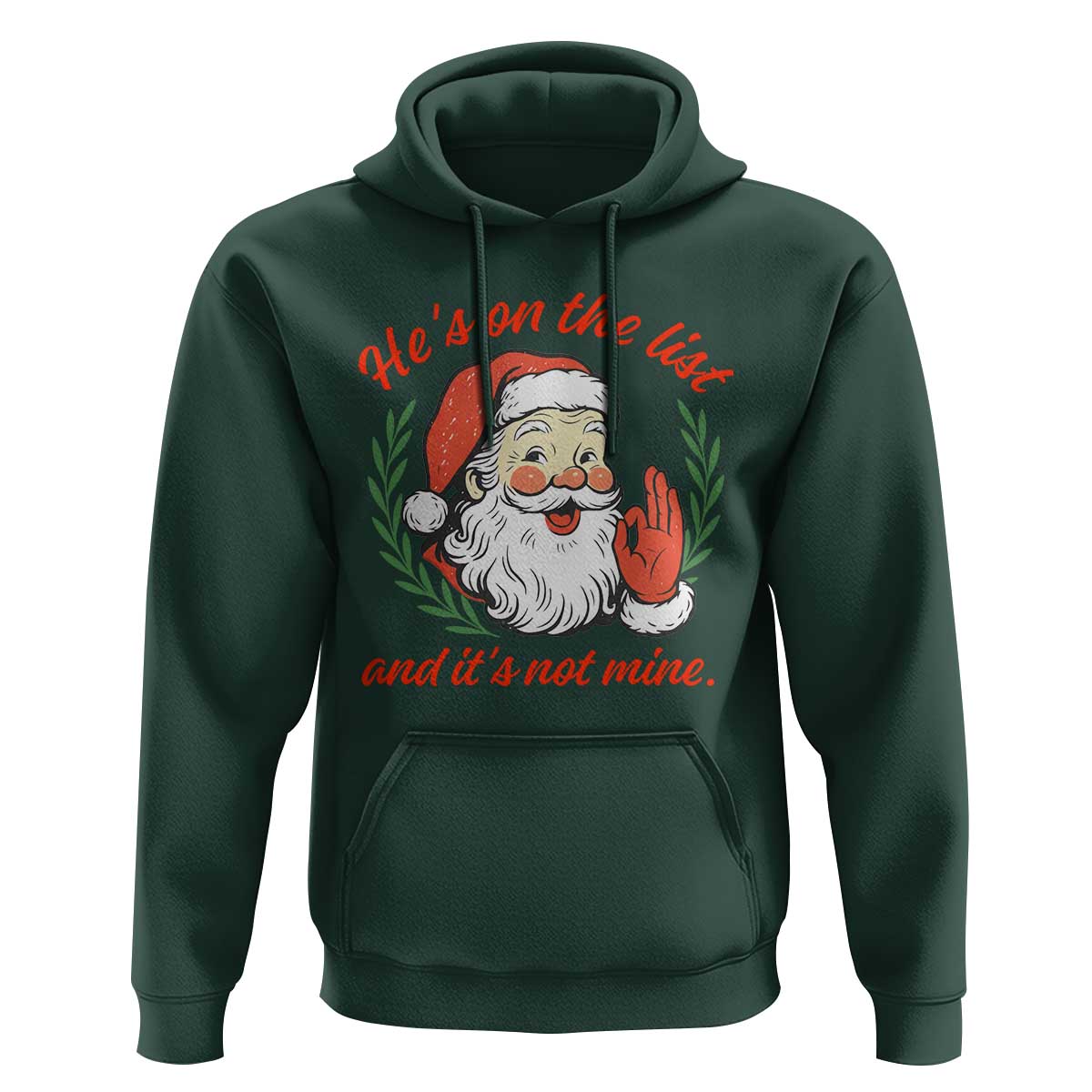 Funny Santa He is On the List Christmas Hoodie Sassy Retro Holiday Humor - Wonder Print Shop