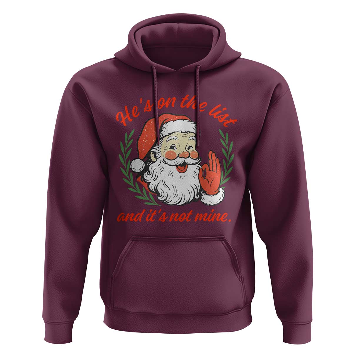 Funny Santa He is On the List Christmas Hoodie Sassy Retro Holiday Humor - Wonder Print Shop