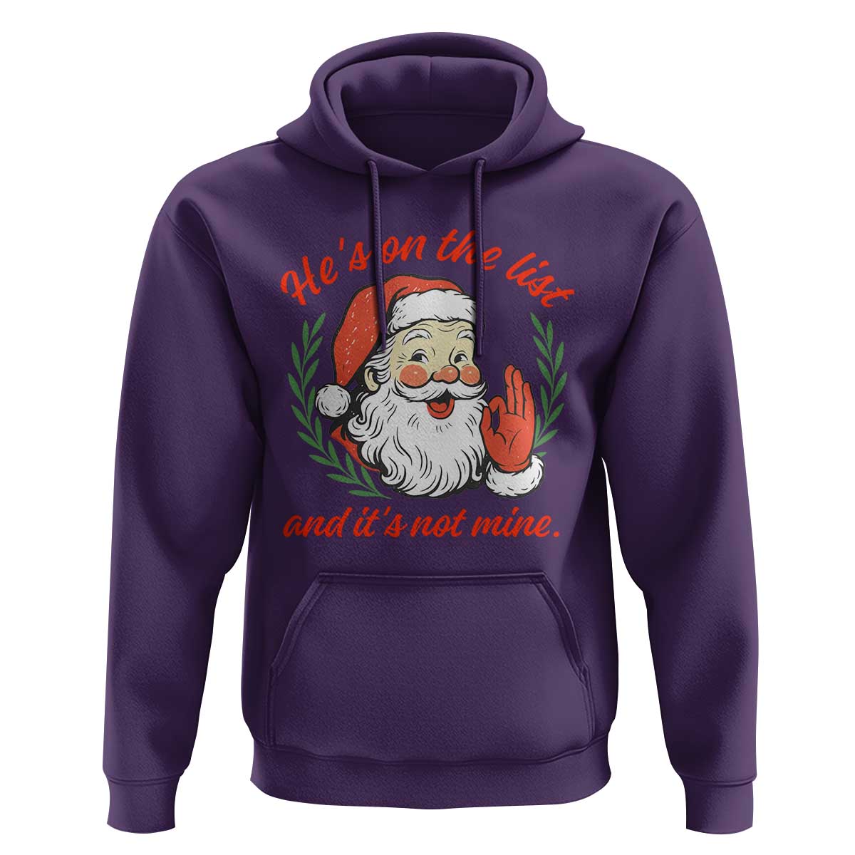 Funny Santa He is On the List Christmas Hoodie Sassy Retro Holiday Humor - Wonder Print Shop