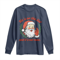 Funny Santa He is On the List Christmas Long Sleeve Shirt Sassy Retro Holiday Humor - Wonder Print Shop