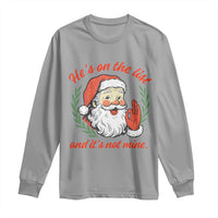 Funny Santa He is On the List Christmas Long Sleeve Shirt Sassy Retro Holiday Humor - Wonder Print Shop