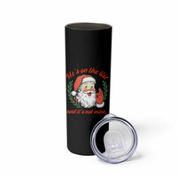 Funny Santa He is On the List Christmas Skinny Tumbler Sassy Retro Holiday Humor - Wonder Print Shop