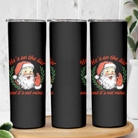 Funny Santa He is On the List Christmas Skinny Tumbler Sassy Retro Holiday Humor - Wonder Print Shop
