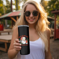 Funny Santa He is On the List Christmas Skinny Tumbler Sassy Retro Holiday Humor - Wonder Print Shop