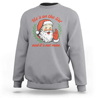 Funny Santa He is On the List Christmas Sweatshirt Sassy Retro Holiday Humor - Wonder Print Shop