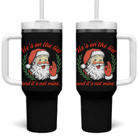 Funny Santa He is On the List Christmas Tumbler With Handle Sassy Retro Holiday Humor - Wonder Print Shop