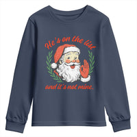Funny Santa He is On the List Christmas Youth Sweatshirt Sassy Retro Holiday Humor - Wonder Print Shop