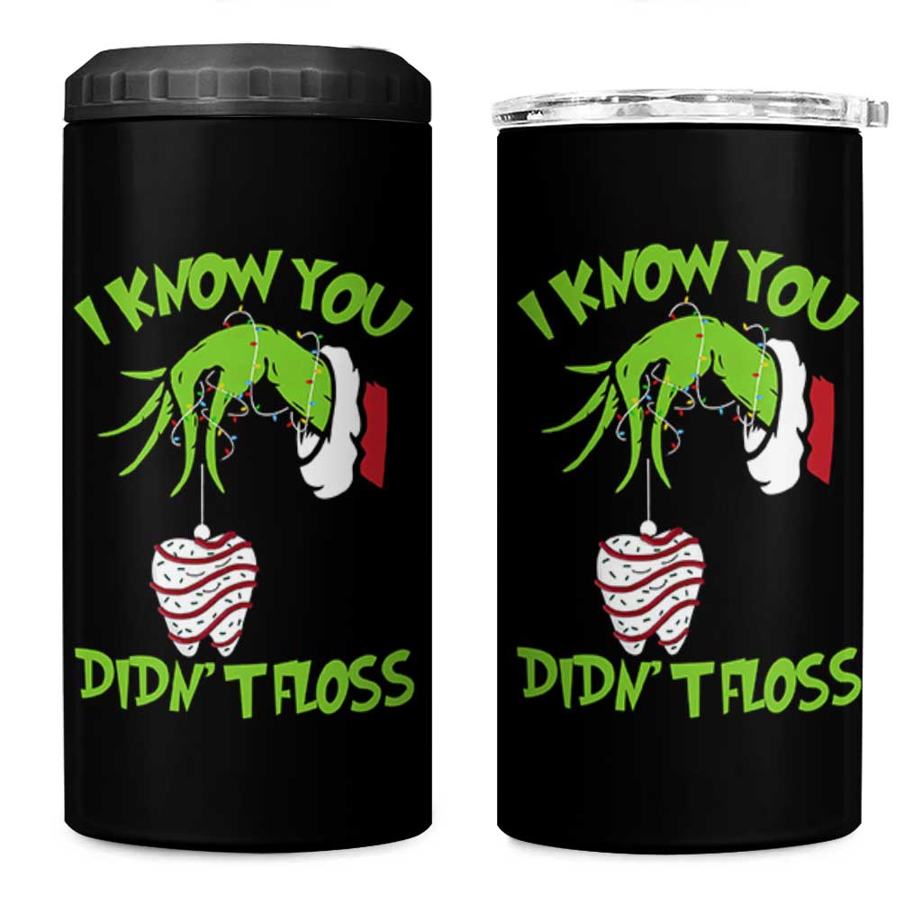 Funny Dental Christmas 4 in 1 Can Cooler Tumbler I Know You Didnt Floss Dentist Holiday Humor - undefined