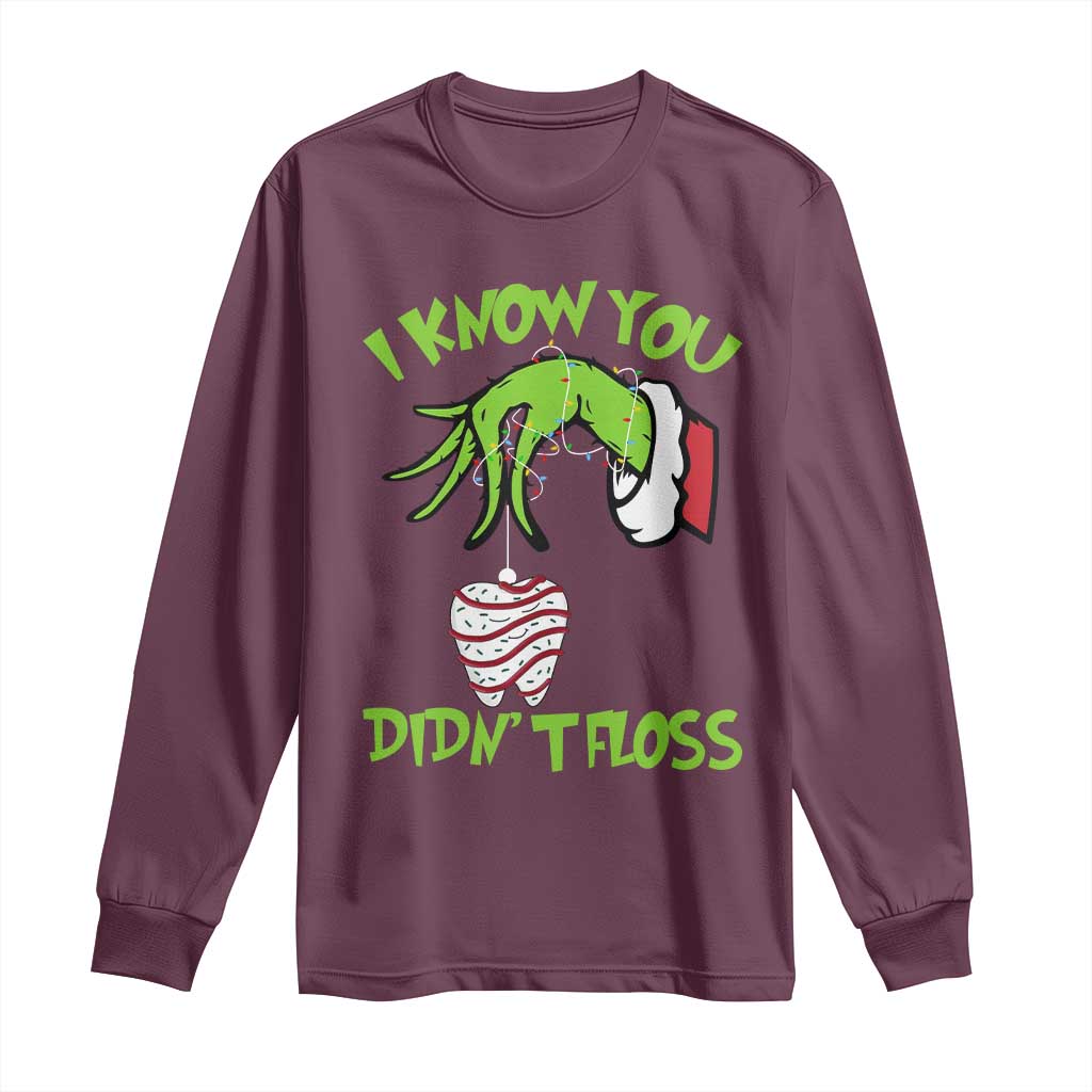 Funny Dental Christmas Long Sleeve Shirt I Know You Didnt Floss Dentist Holiday Humor - Wonder Print Shop