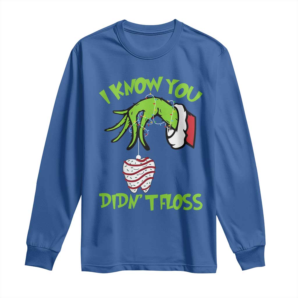 Funny Dental Christmas Long Sleeve Shirt I Know You Didnt Floss Dentist Holiday Humor - Wonder Print Shop
