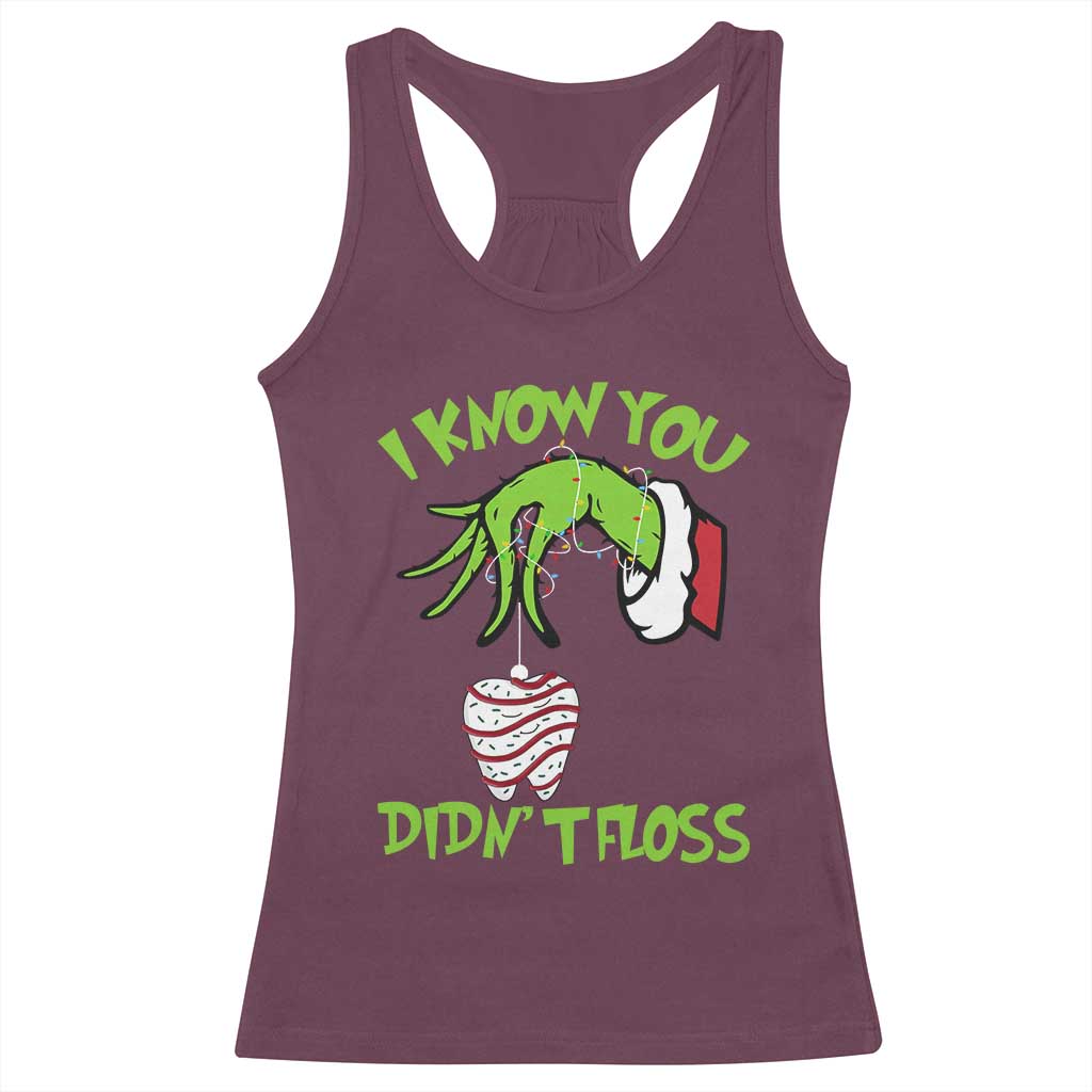 Funny Dental Christmas Racerback Tank Top I Know You Didnt Floss Dentist Holiday Humor - Wonder Print Shop