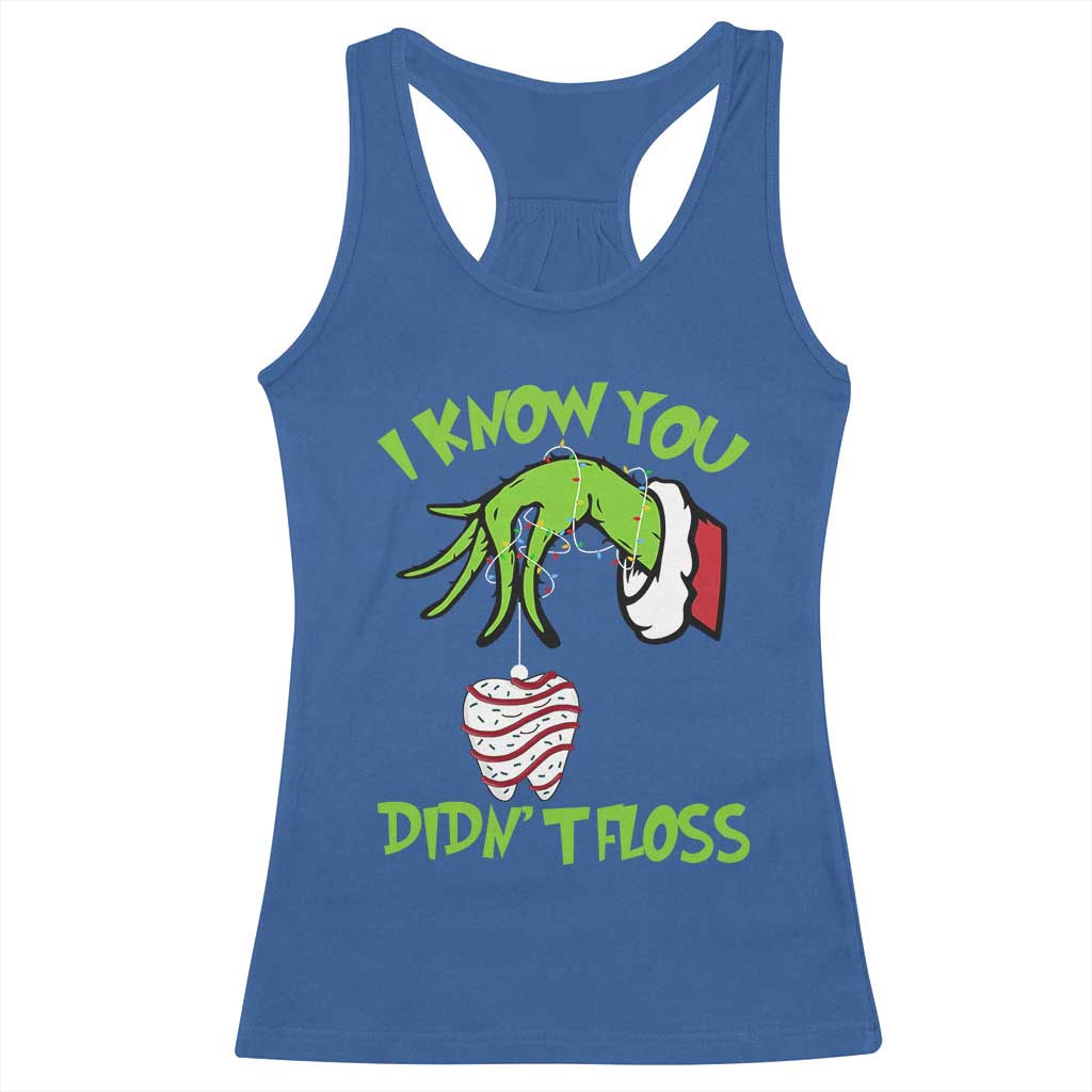 Funny Dental Christmas Racerback Tank Top I Know You Didnt Floss Dentist Holiday Humor - Wonder Print Shop