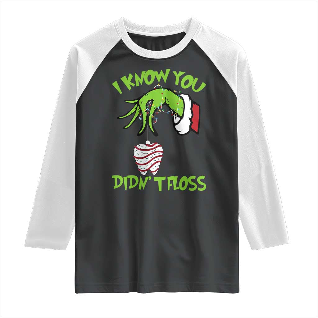 Funny Dental Christmas Raglan Shirt I Know You Didnt Floss Dentist Holiday Humor - Wonder Print Shop