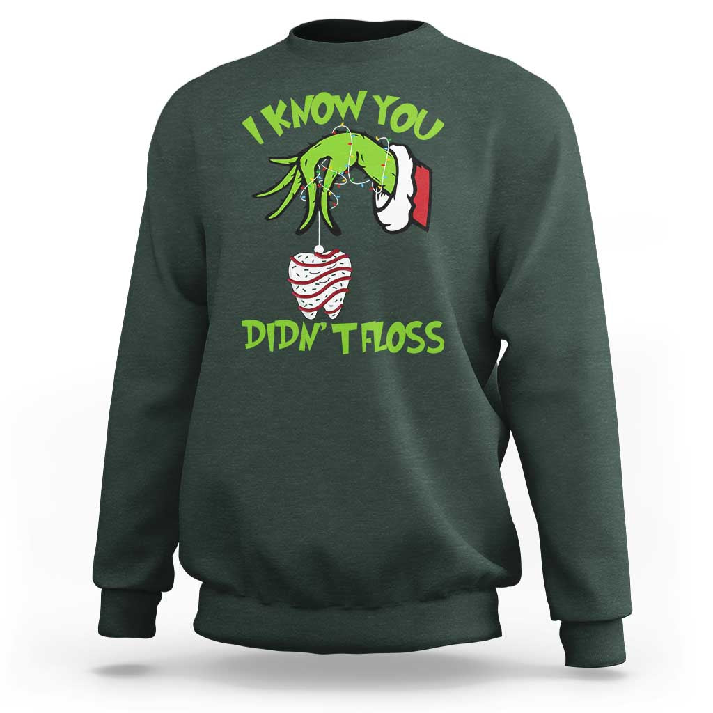 Funny Dental Christmas Sweatshirt I Know You Didnt Floss Dentist Holiday Humor - Wonder Print Shop