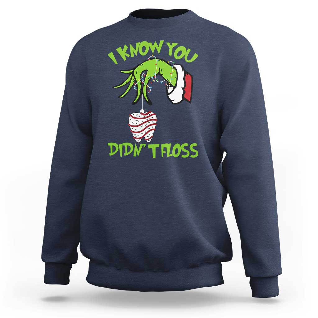 Funny Dental Christmas Sweatshirt I Know You Didnt Floss Dentist Holiday Humor - Wonder Print Shop