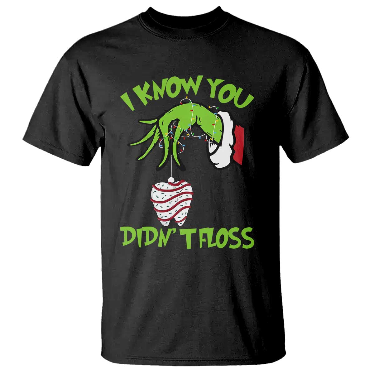 Funny Dental Christmas T Shirt I Know You Didnt Floss Dentist Holiday Humor - Wonder Print Shop