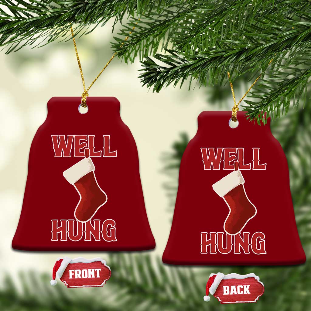 Funny Christmas Stocking Ceramic Ornament Well Hung Naughty Holiday Inappropriate Humor - Wonder Print Shop