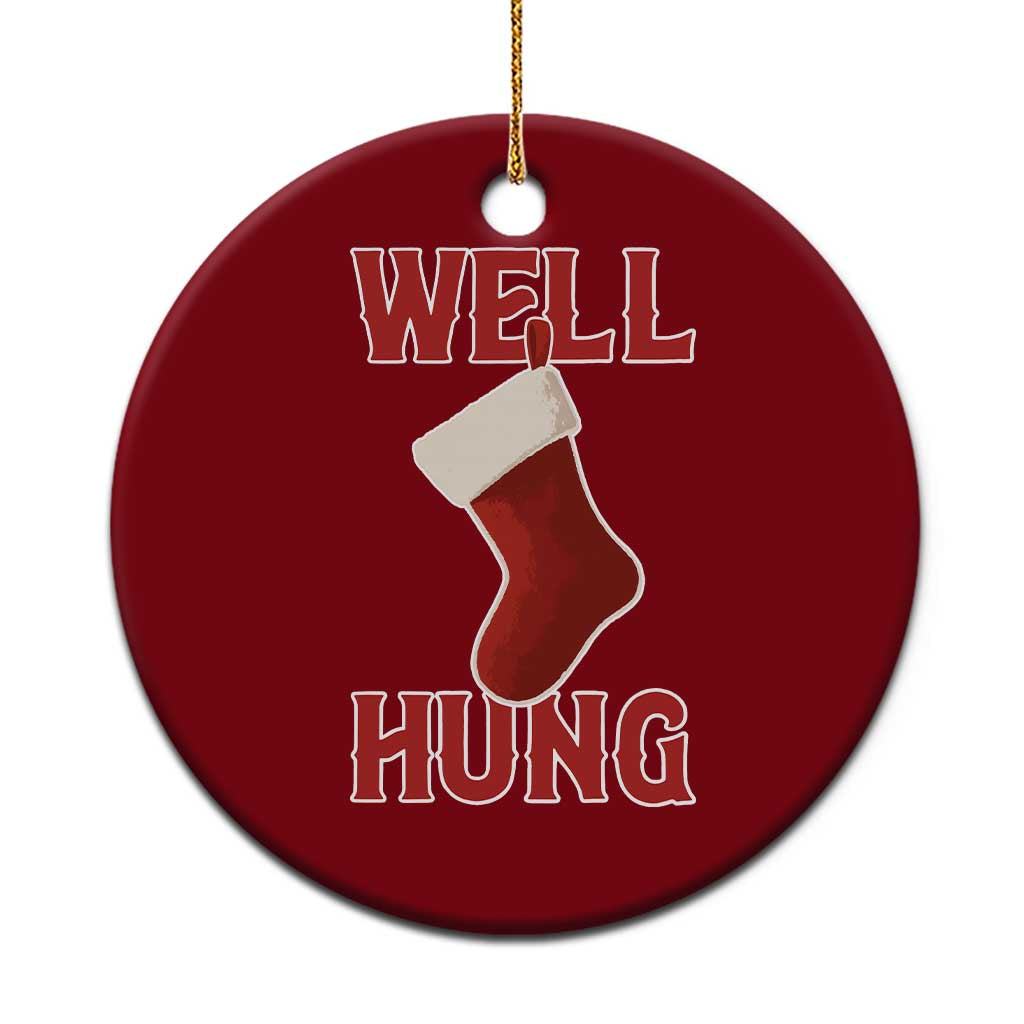 Funny Christmas Stocking Ceramic Ornament Well Hung Naughty Holiday Inappropriate Humor - Wonder Print Shop