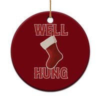 Funny Christmas Stocking Ceramic Ornament Well Hung Naughty Holiday Inappropriate Humor - Wonder Print Shop