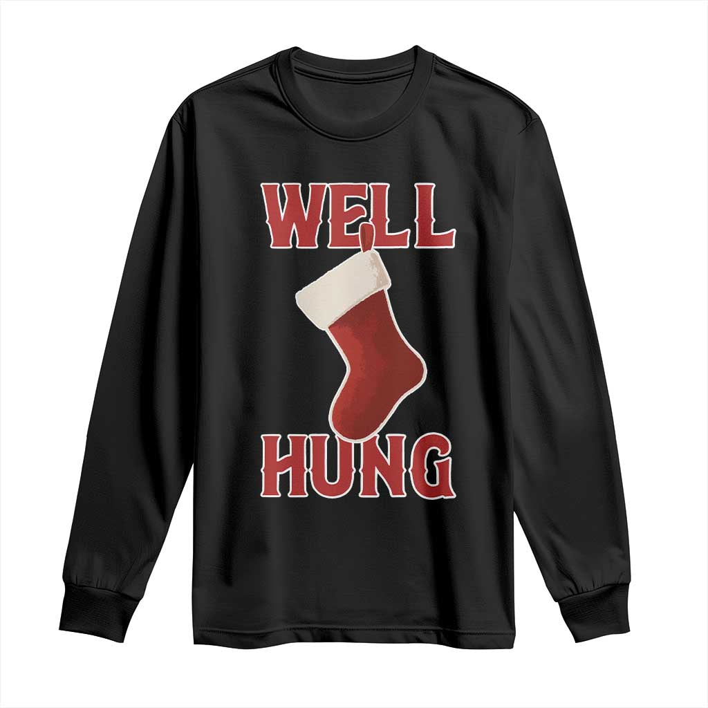 Funny Christmas Stocking Long Sleeve Shirt Well Hung Naughty Holiday Inappropriate Humor - Wonder Print Shop
