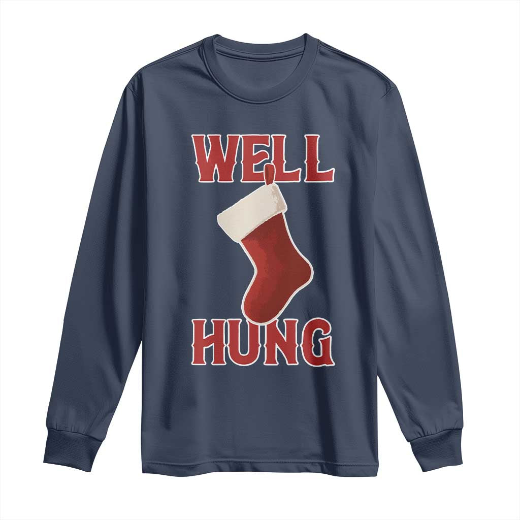 Funny Christmas Stocking Long Sleeve Shirt Well Hung Naughty Holiday Inappropriate Humor - Wonder Print Shop