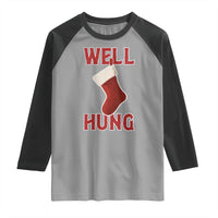 Funny Christmas Stocking Raglan Shirt Well Hung Naughty Holiday Inappropriate Humor - Wonder Print Shop