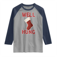 Funny Christmas Stocking Raglan Shirt Well Hung Naughty Holiday Inappropriate Humor - Wonder Print Shop