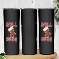 Funny Christmas Stocking Skinny Tumbler Well Hung Naughty Holiday Inappropriate Humor - Wonder Print Shop