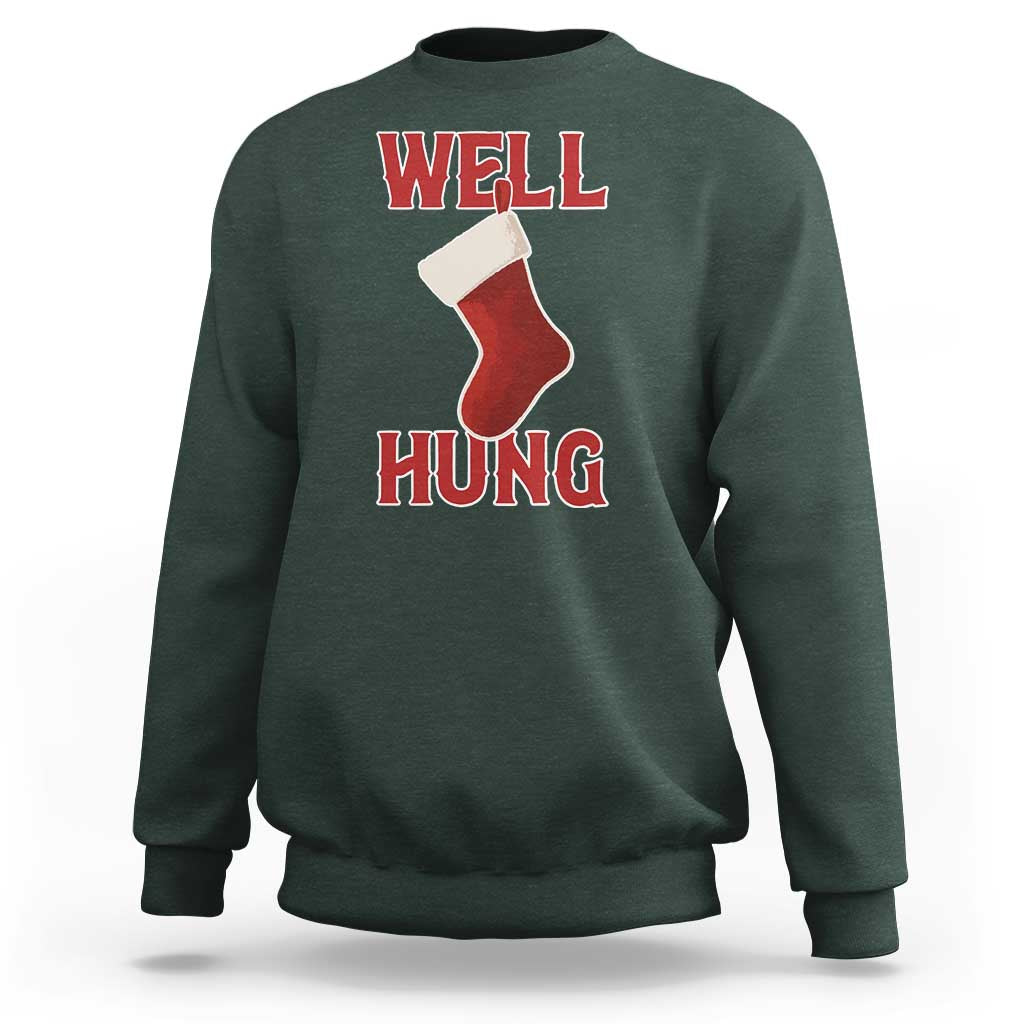 Funny Christmas Stocking Sweatshirt Well Hung Naughty Holiday Inappropriate Humor - Wonder Print Shop
