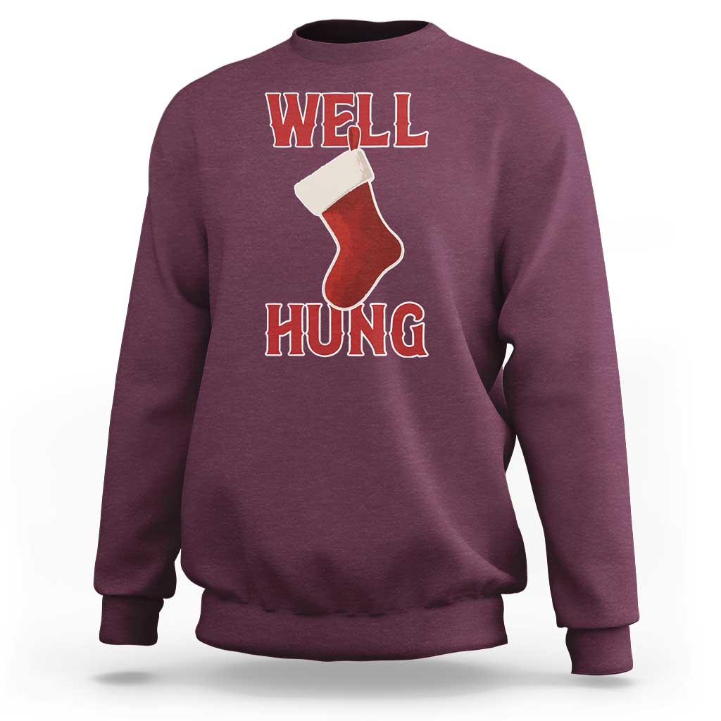 Funny Christmas Stocking Sweatshirt Well Hung Naughty Holiday Inappropriate Humor - Wonder Print Shop