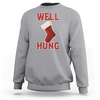 Funny Christmas Stocking Sweatshirt Well Hung Naughty Holiday Inappropriate Humor - Wonder Print Shop