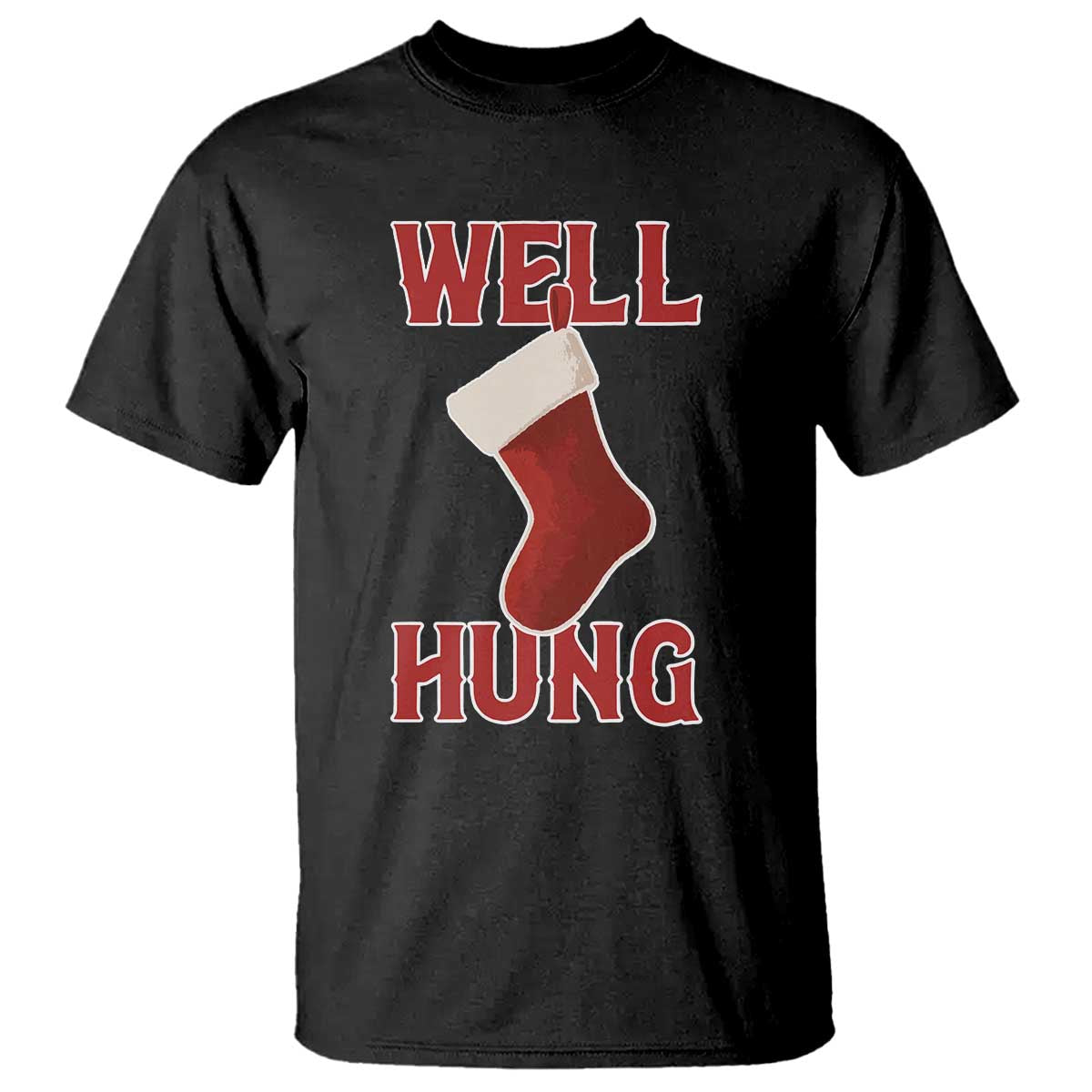 Funny Christmas Stocking T Shirt Well Hung Naughty Holiday Inappropriate Humor - Wonder Print Shop