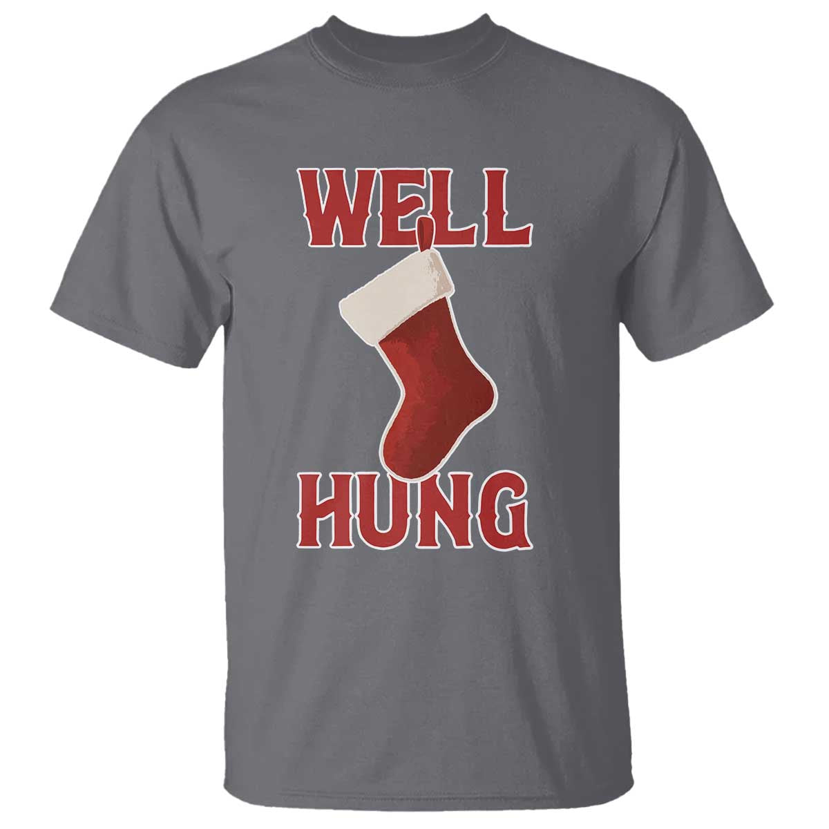 Funny Christmas Stocking T Shirt Well Hung Naughty Holiday Inappropriate Humor - Wonder Print Shop