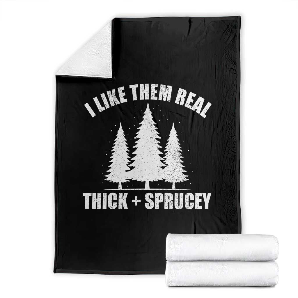 Funny Christmas Tree Throw Blanket I Like Them Real Thick and Sprucey Holiday Trees Pun - Wonder Print Shop