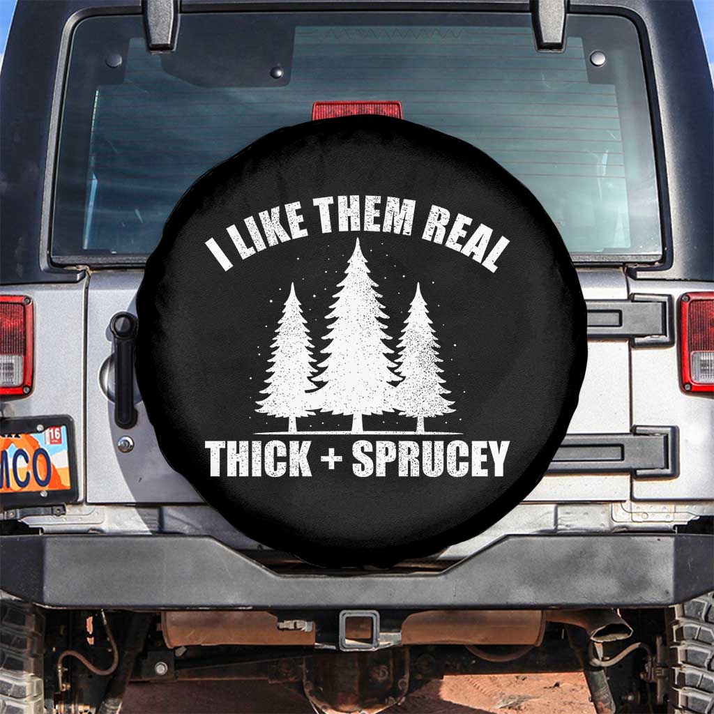 Funny Christmas Tree Spare Tire Cover I Like Them Real Thick and Sprucey Holiday Trees Pun - Wonder Print Shop