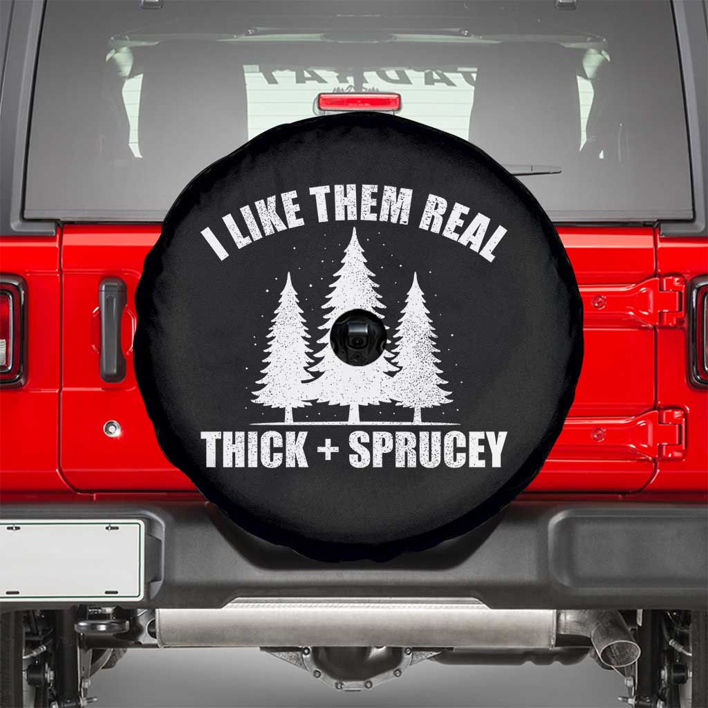 Funny Christmas Tree Spare Tire Cover I Like Them Real Thick and Sprucey Holiday Trees Pun - Wonder Print Shop