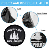 Funny Christmas Tree Spare Tire Cover I Like Them Real Thick and Sprucey Holiday Trees Pun - Wonder Print Shop