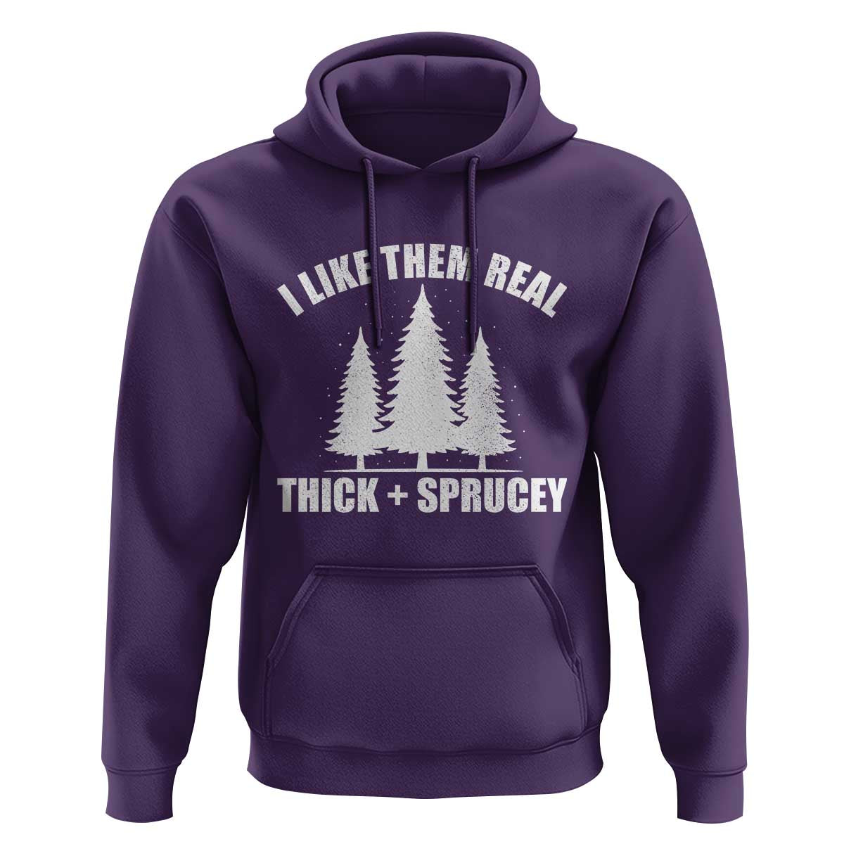 Funny Christmas Tree Hoodie I Like Them Real Thick and Sprucey Holiday Trees Pun - Wonder Print Shop