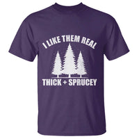 Funny Christmas Tree T Shirt I Like Them Real Thick and Sprucey Holiday Trees Pun - Wonder Print Shop