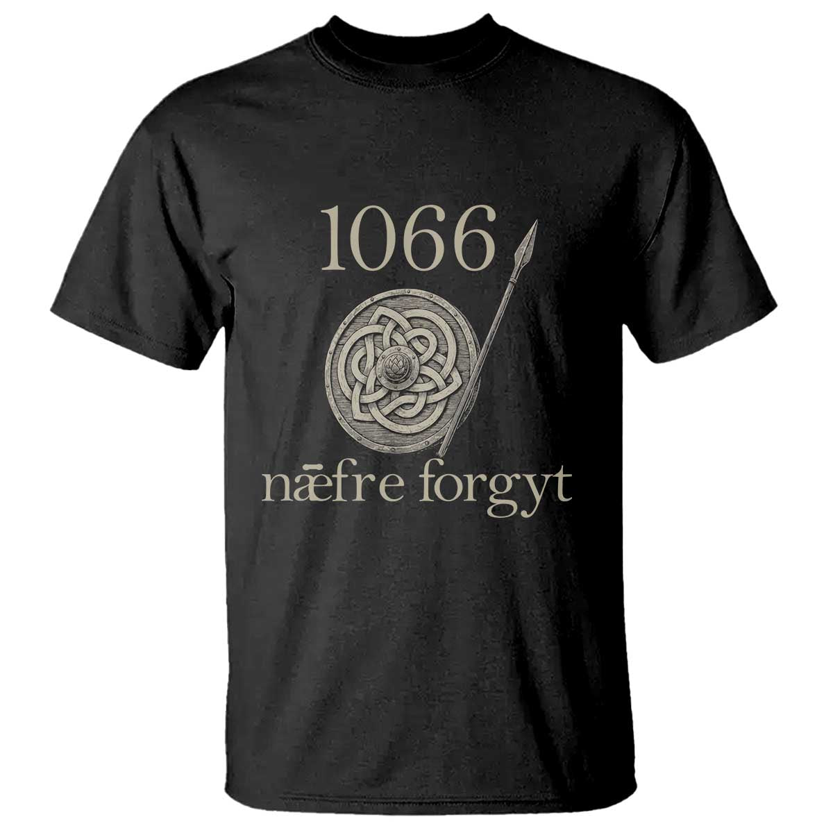 1066 Never Forget T Shirt Battle of Hastings Old English Anglo Saxon Warrior Medieval Shield - Wonder Print Shop