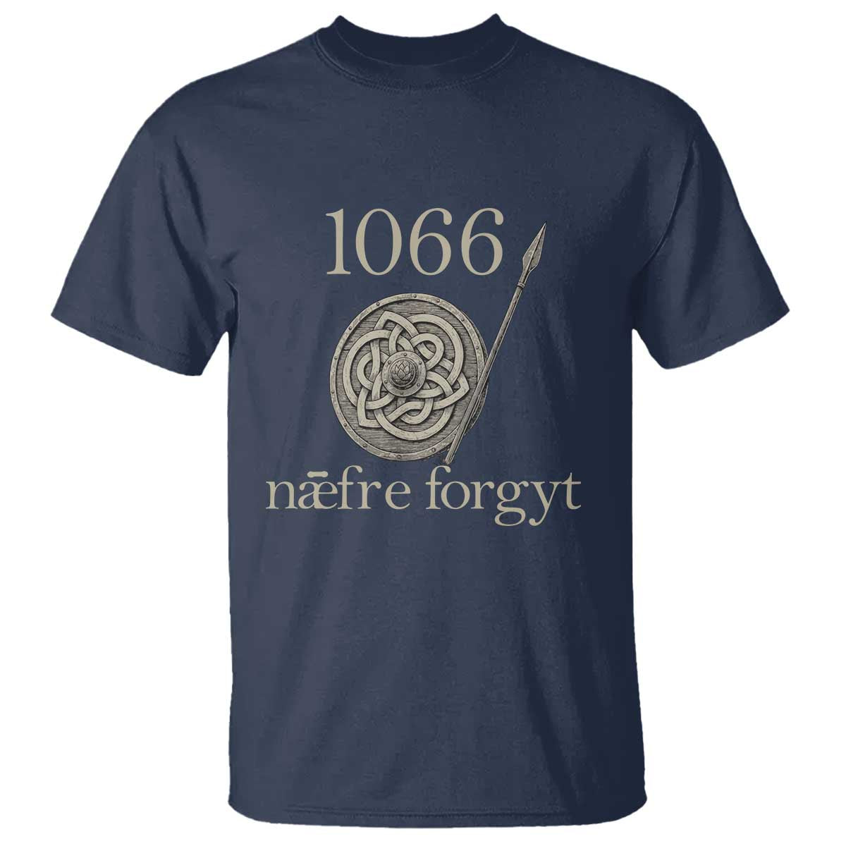 1066 Never Forget T Shirt Battle of Hastings Old English Anglo Saxon Warrior Medieval Shield - Wonder Print Shop